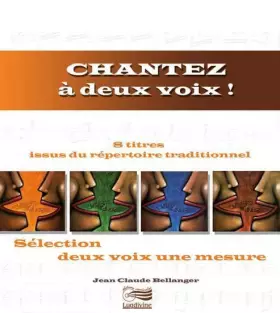 Couverture du produit · Chantez à deux voix !: Sélection 2 voix 1 mesure