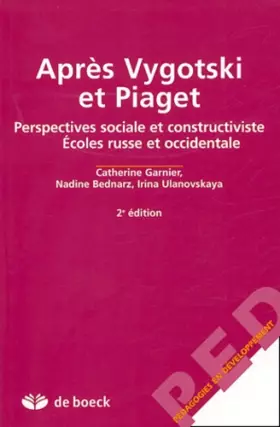 Couverture du produit · Après Vygotski et Piaget: Perspectives sociale et constructiviste, Ecoles russe et occidentale