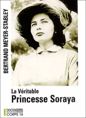 Couverture du produit · La véritable princesse Soraya