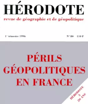 Couverture du produit · Hérodote n° 80 : périls géopolitiques en France