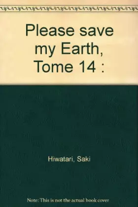 Couverture du produit · Please Save my Earth, tome 14