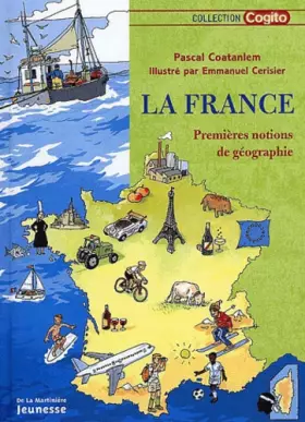 Couverture du produit · La France : Premières notions de géographie