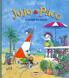Couverture du produit · Jojo et Paco, Tome 5 : Jojo & Paco tracent la route