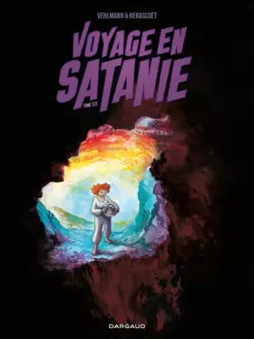 Couverture du produit · Voyage en Satanie  - tome 1 - Voyage en Satanie (1/2)