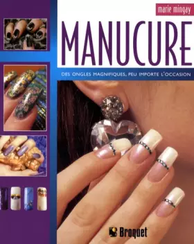 Couverture du produit · Manucure: Des ongles magnifiques, peu importe l'occasion