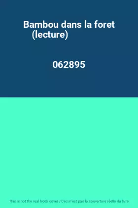 Couverture du produit · Bambou dans la foret (lecture)                                                                062895