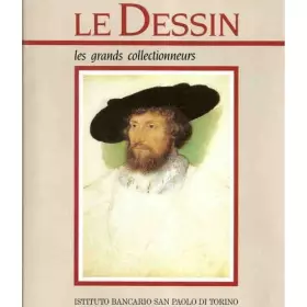 Couverture du produit · LE DESSIN.LES GRANDS COLLECTIONNEURS
