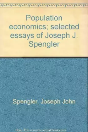 Couverture du produit · Population economics selected essays of Joseph J. Spengler