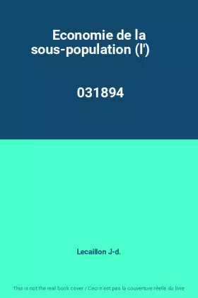 Couverture du produit · Economie de la sous-population (l')                                                           031894