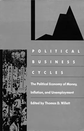 Couverture du produit · Political Business Cycles: The Political Economy of Money, Inflation, and Unemployment