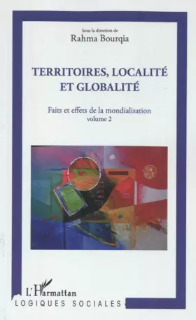 Couverture du produit · Territoires, localité et globalité: Faits et effets de la mondialisation Volume 2