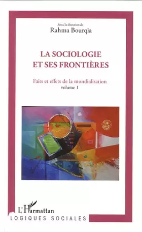 Couverture du produit · La sociologie et ses frontières: Faits et effets de la mondialisation Volume 1