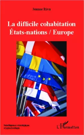 Couverture du produit · La difficile cohabitation Etats-nations / Europe
