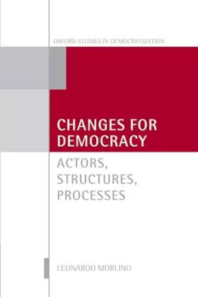 Couverture du produit · Changes for Democracy: Actors, Structures, Processes (Oxford Studies in Democratization)