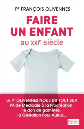 Couverture du produit · Faire un enfant au XXIe siècle