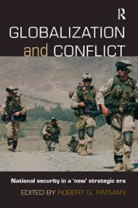 Couverture du produit · Globalization and Conflict: National Security in a 'new' Strategic Era