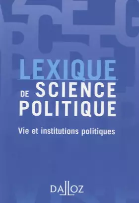 Couverture du produit · Lexique de science politique : Vie et institutions politiques