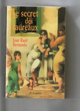 Couverture du produit · Le secret des taureaux