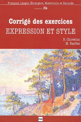 Couverture du produit · Corrigé des exercices : Expression et Style