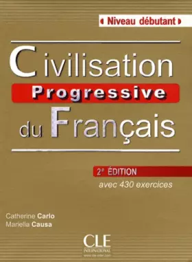 Couverture du produit · Civilisation progressive du français - Niveau débutant - Livre + CD - 2ème édition