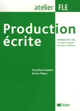 Couverture du produit · Production écrite niveaux B1-B2 - Livre