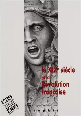 Couverture du produit · Le XIXe siècle et la Révolution Française