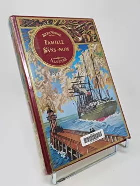 Couverture du produit · Famille sans-nom par Jules Verne, volume extrait de la collection "Les Voyages Extraordinaires"