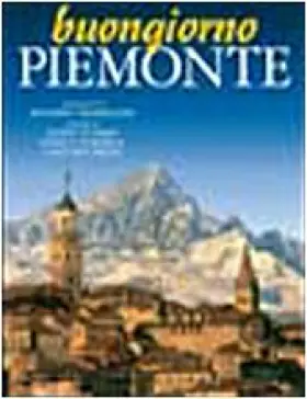 Couverture du produit · Buongiorno Piemonte. Ediz. italiana e inglese