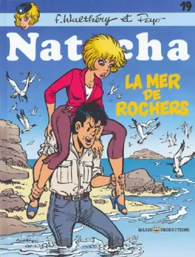 Couverture du produit · Natacha, tome 19 : La Mer de rochers