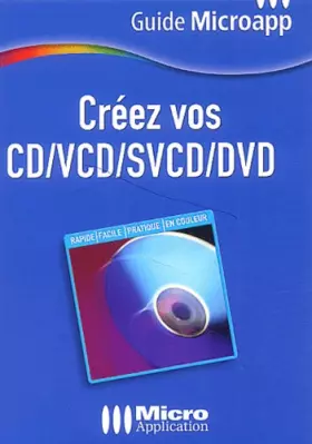 Couverture du produit · Créez vos CD / VCD / SVCD / DVD