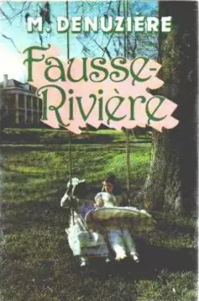 Couverture du produit · Louisiane Tome 2: Fausse-rivière