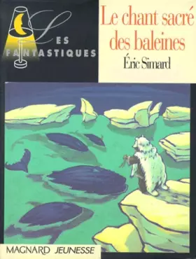 Couverture du produit · Le chant sacré des baleines