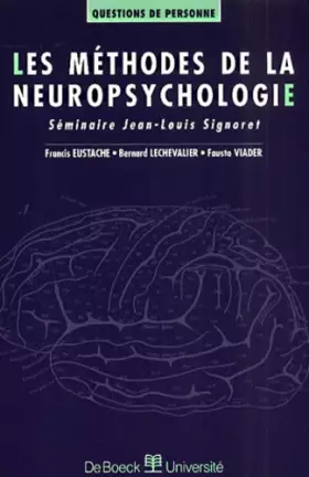 Couverture du produit · Les Méthodes de la neuropsychologie : séminaire Jean-Louis Signoret