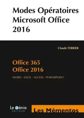 Couverture du produit · Modes opératoires Microsoft Office: Office 365 - Office 2016. Word - Excel - Access - Powerpoint.