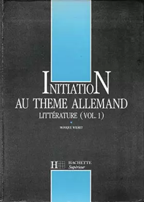 Couverture du produit · Initiation au thème allemand Tome 31 : Littérature