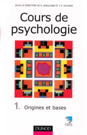Couverture du produit · Cours de psychologie, tome 1 : Origines et bases