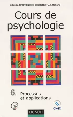 Couverture du produit · Cours de psychologie, tome 6 : processus et applications