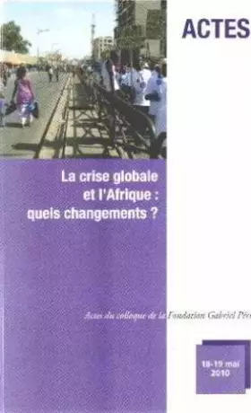 Couverture du produit · La crise globale et l'afrique: quels changements