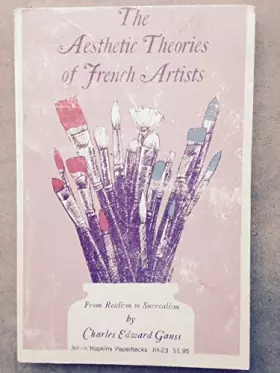 Couverture du produit · Aesthetic Theories of French Artists: From Realism to Surrealism