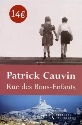 Couverture du produit · Rue des Bons-Enfants - Prix Maison de la Presse 1990