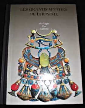 Couverture du produit · Sous le signe d'Isis et d'Osiris Les Grands mythes de l'homme