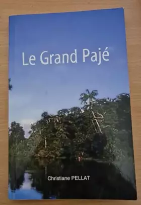 Couverture du produit · Livre Le Grand Pajé - Christiane Pellat