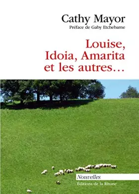 Couverture du produit · Louise, Idoia, Amarita et les autres ...