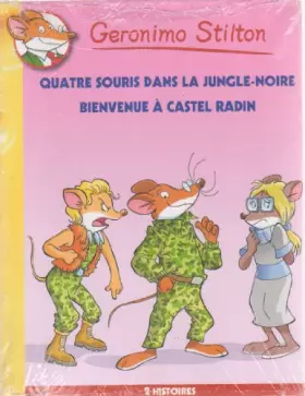 Couverture du produit · Geronimo Stilton, tomes 9 & 10 - Quatre souris dans la Jungle-Noire / Bienvenue à Castel Radin