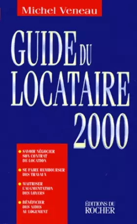Couverture du produit · Le Guide du locataire 2000