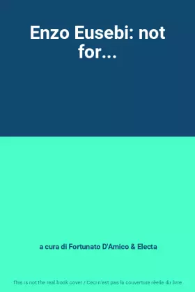 Couverture du produit · Enzo Eusebi: not for...