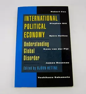 Couverture du produit · International Political Economy: Understanding Global Disorder
