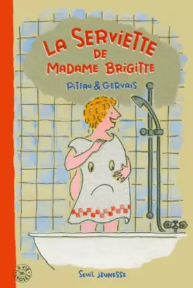 Couverture du produit · La serviette de Madame Brigitte