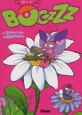 Couverture du produit · Bogzzzz, tome 2 : La Saison des zzzamours