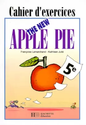 Couverture du produit · The New Apple Pie, 5e. Cahier d'exercices